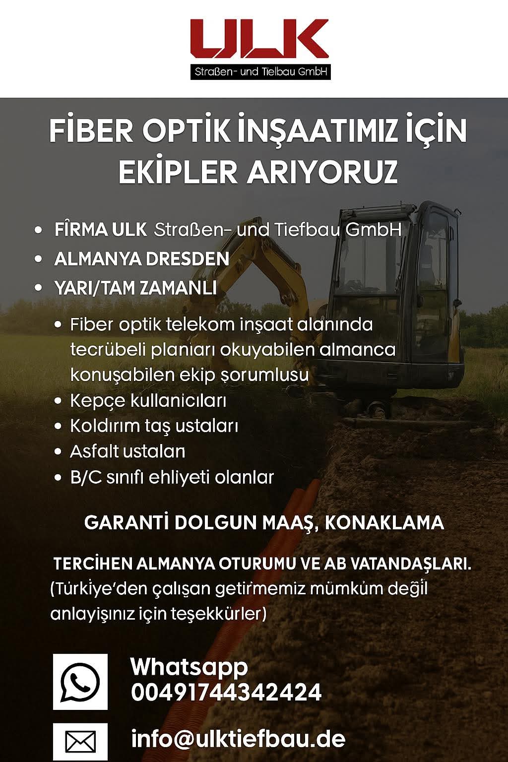 Fiberkablo işinde çalışacak Kepçe operatörü, kaldırım taşı ustaları, asfalt ustaları aranıyor.